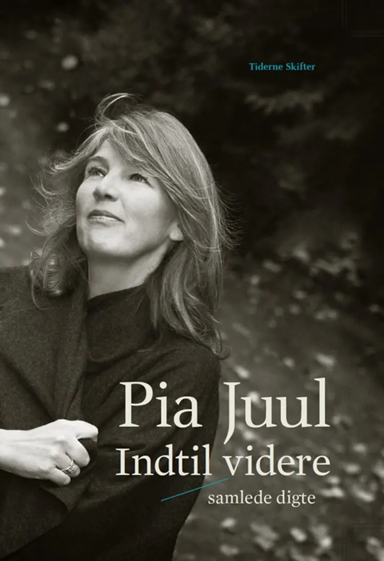 Indtil videre af Pia Juul