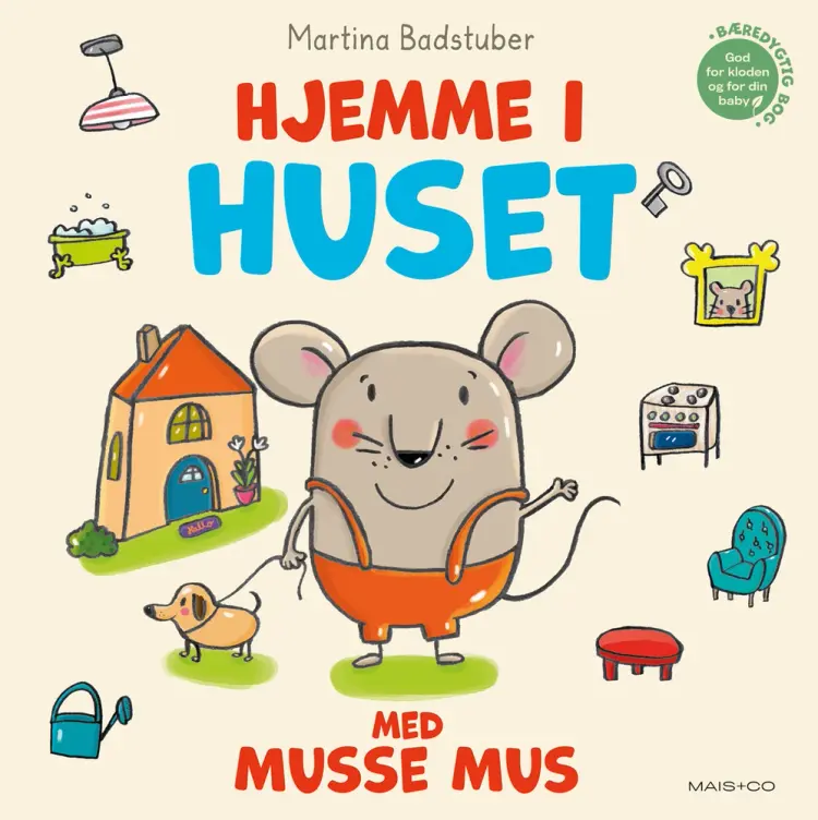 Hjemme i huset med Musse Mus af Martina Badstuber