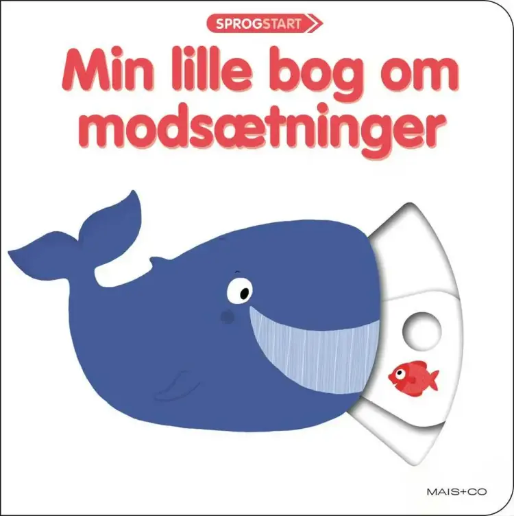 Sprogstart: Min lille bog om modsætninger af Nathalie Choux