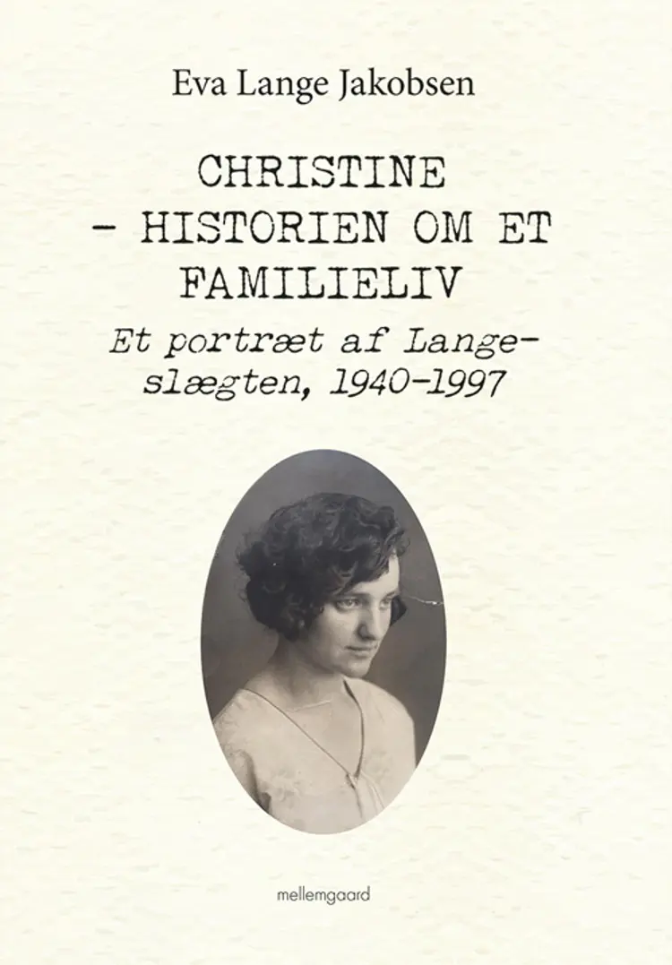 Christine - Historien om et familieliv af Eva Lange Jakobsen