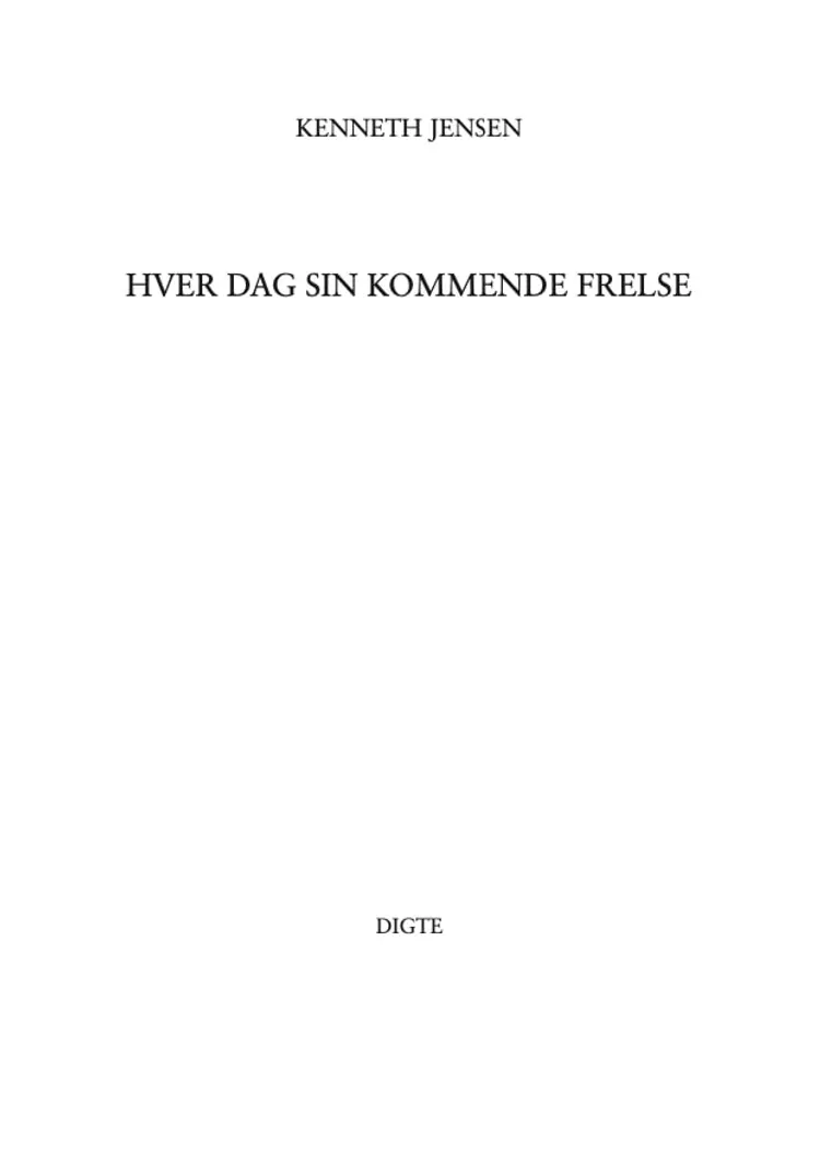 Hver dag sin kommende frelse af Kenneth Jensen