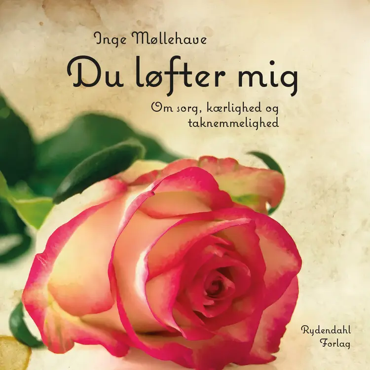 Du løfter mig af Inge Møllehave