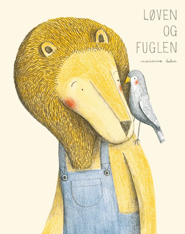 Løven og fuglen af Marianne Dubuc