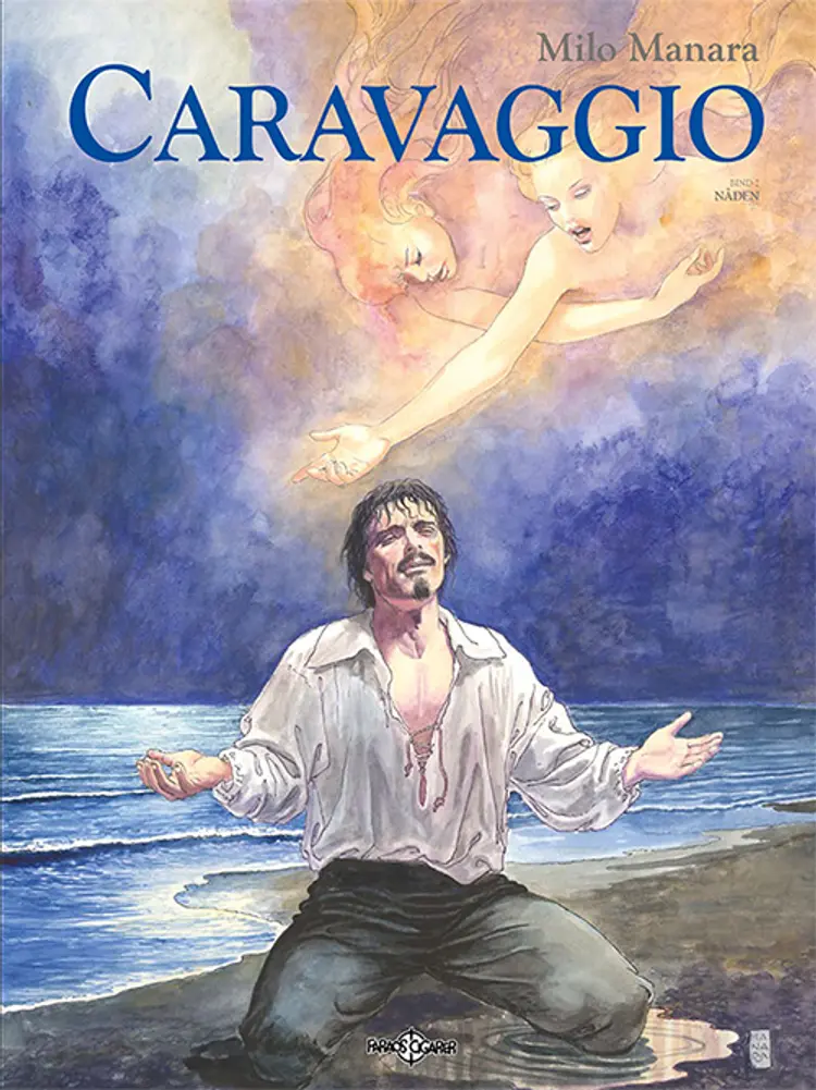 Caravaggio. Nåden af Milo Manara