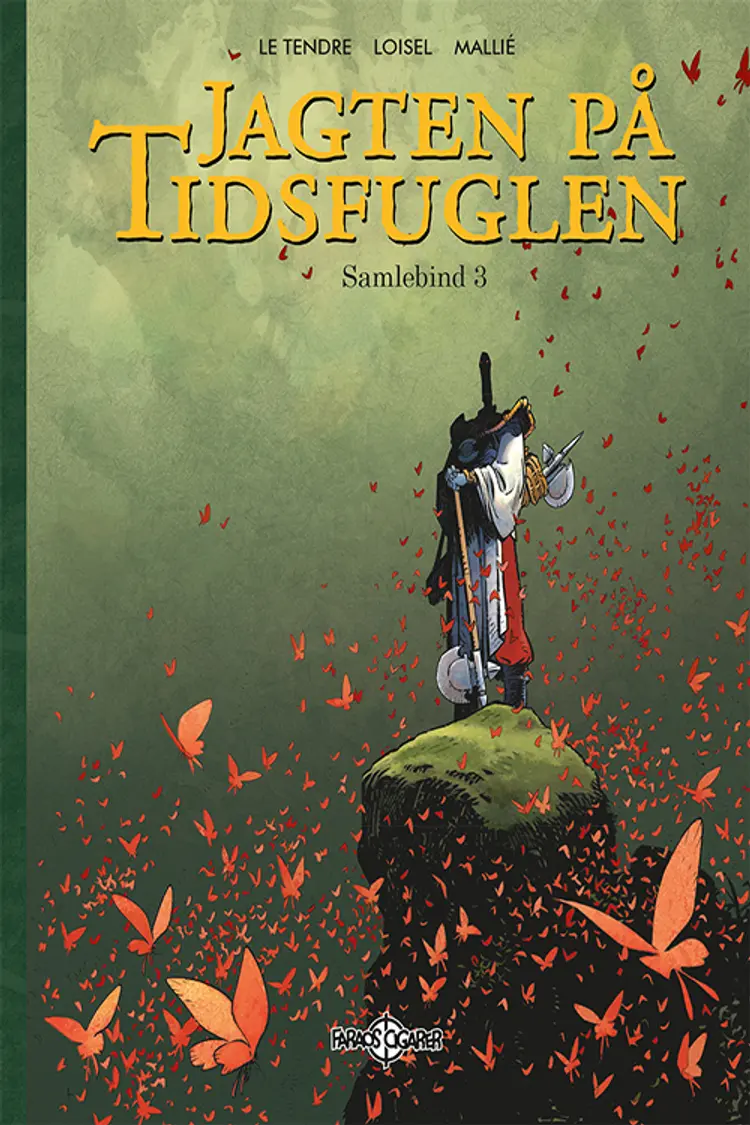 Jagten på tidsfuglen - samlebind 3 af Régis Loisel