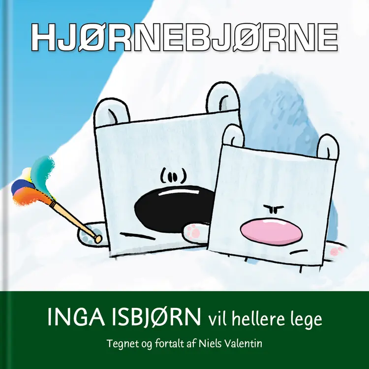 Hjørnebjørne: Inga Isbjørn vil hellere lege af Niels Valentin