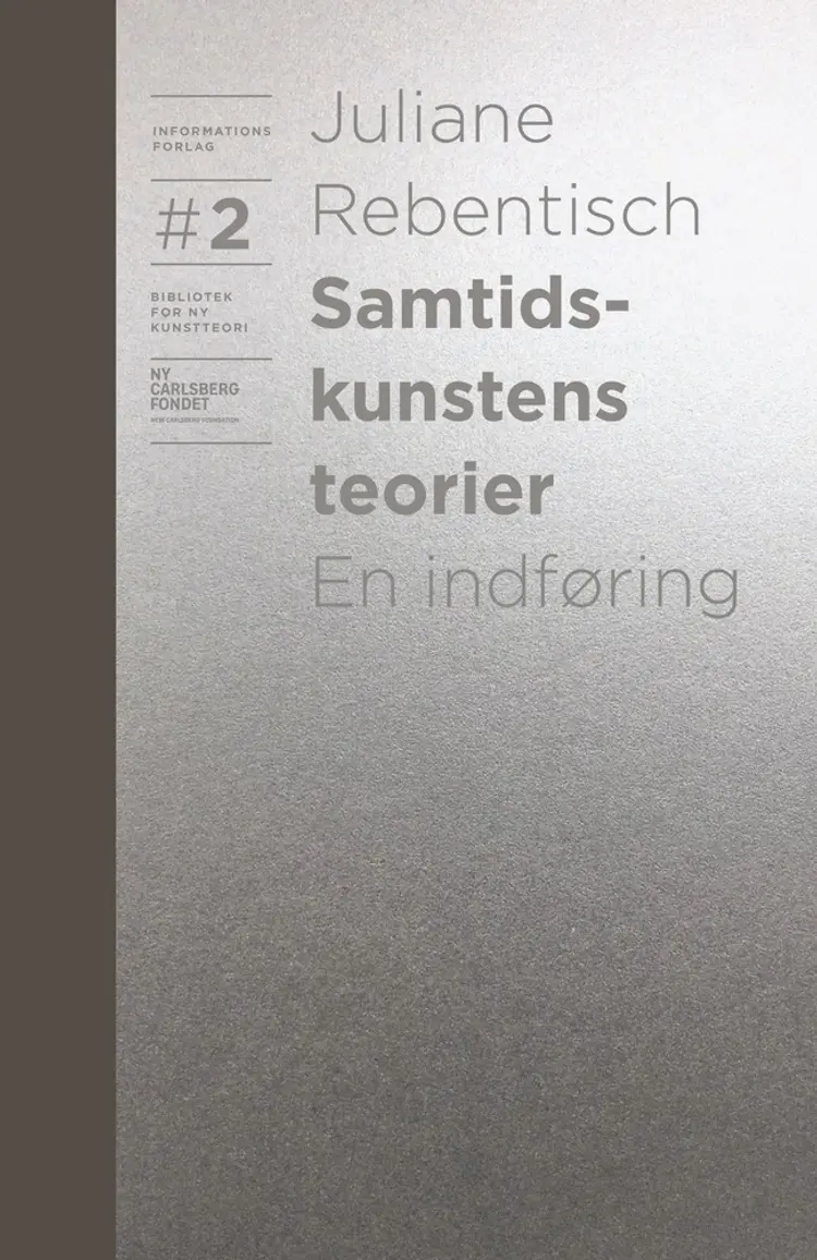 Samtidskunstens teorier af Juliane Rebentisch