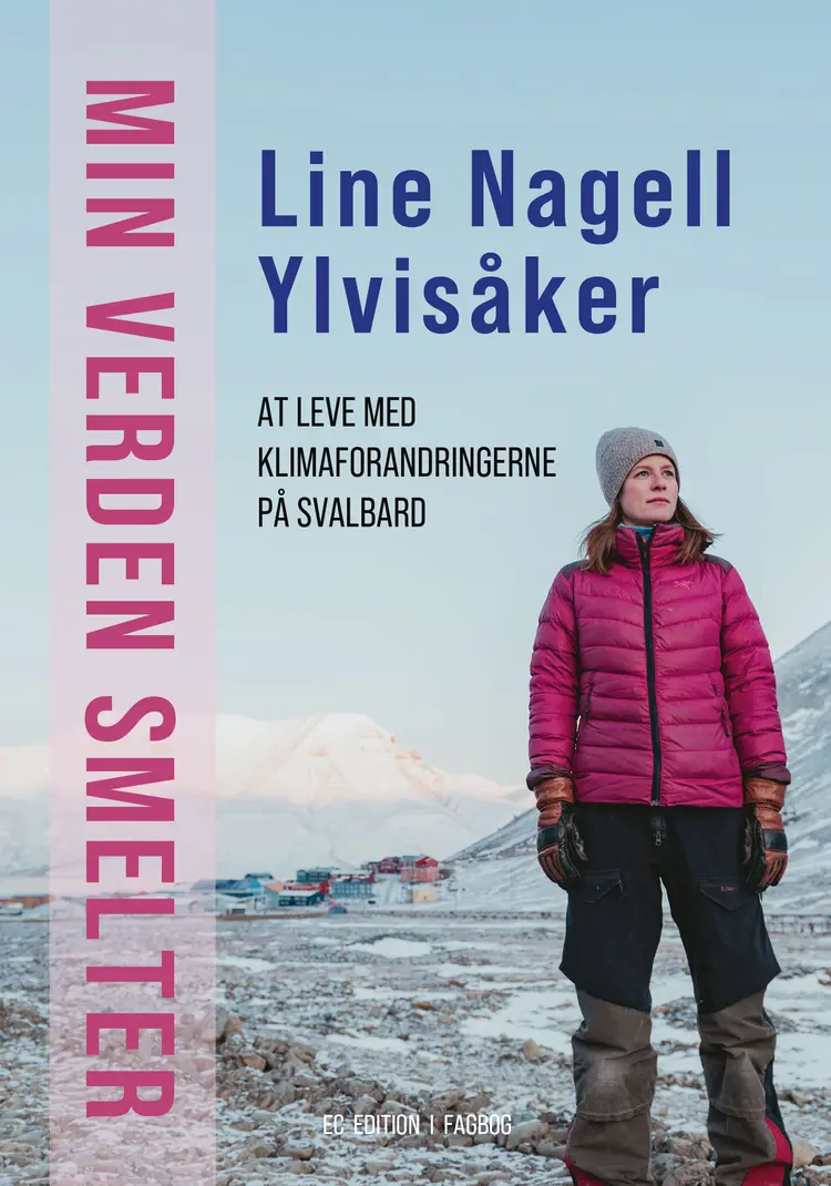 Min verden smelter af Line Nagell Ylvisåker