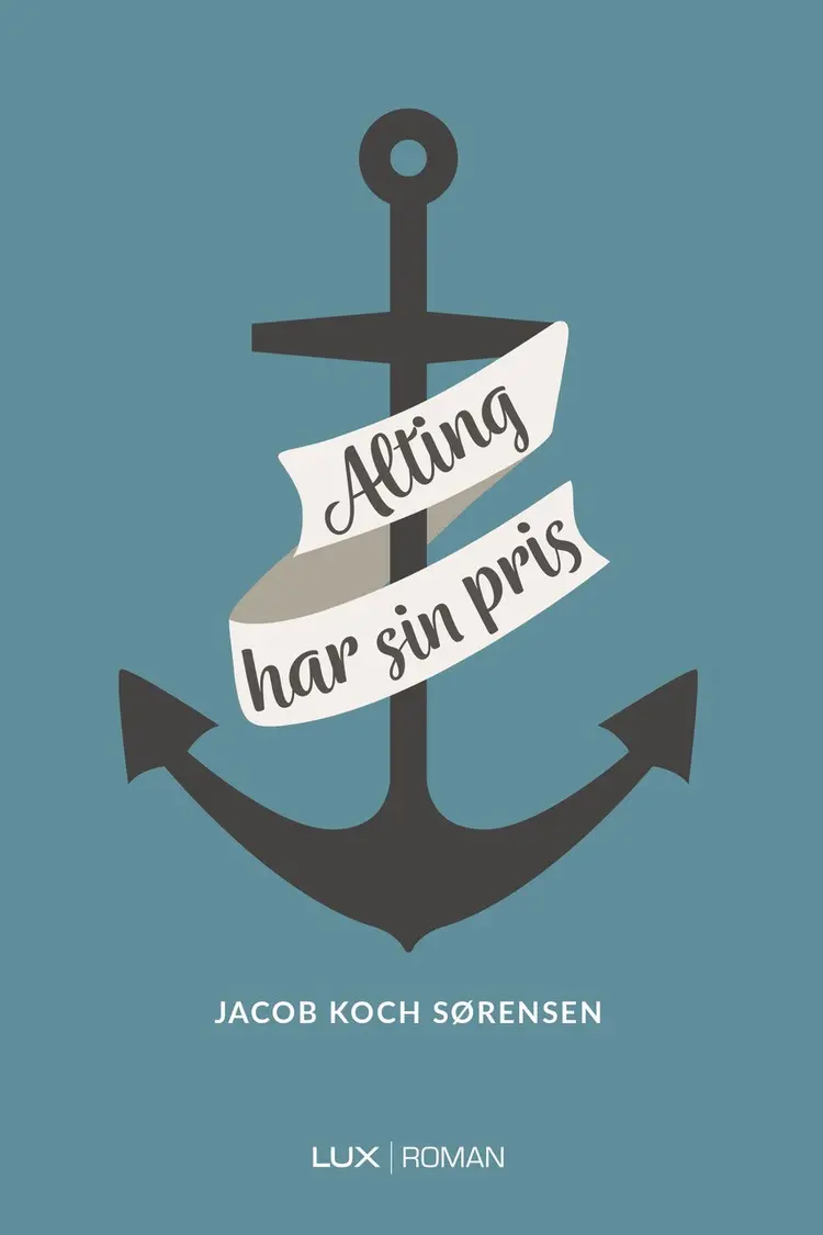 Alting har sin pris af Jacob Koch Sørensen