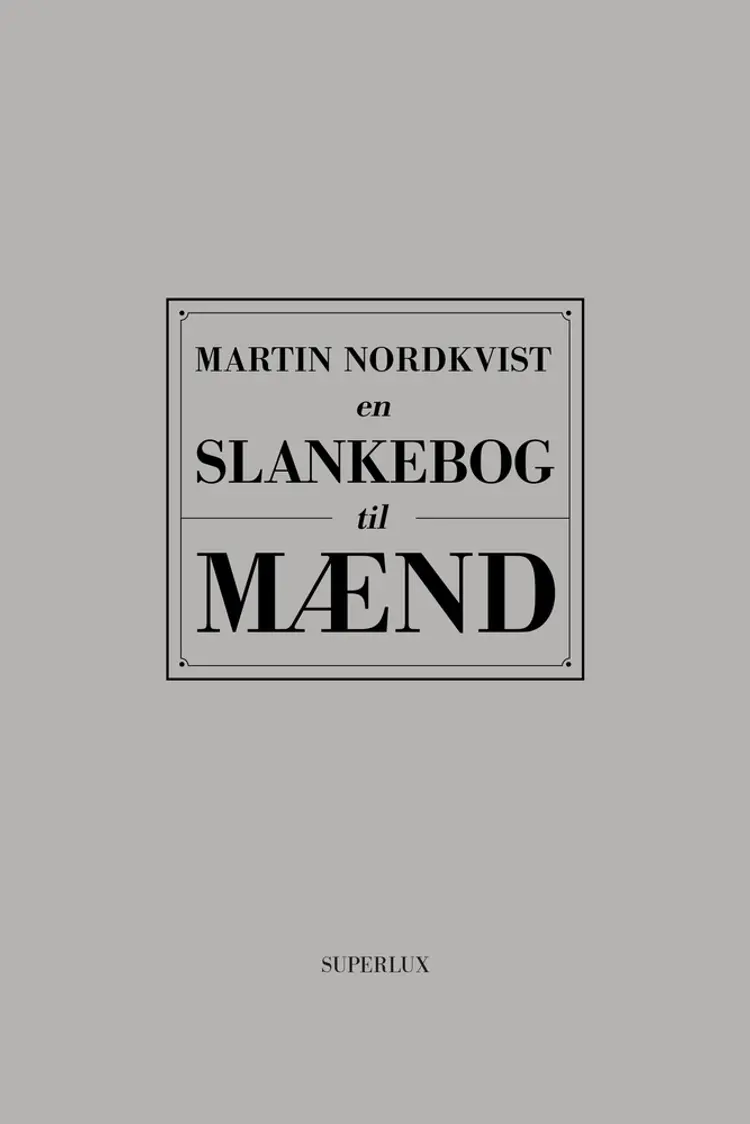 En slankebog til mænd af Martin Nordkvist