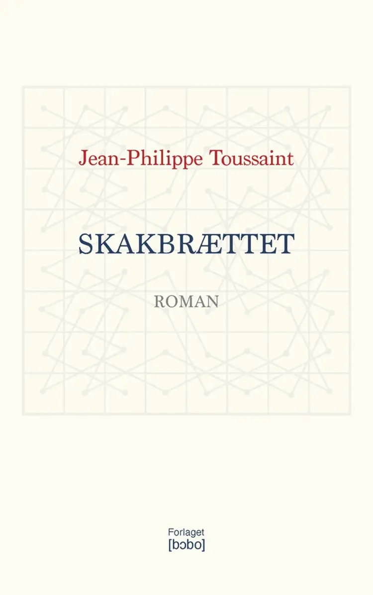 Skakbrættet af Jean-Philippe Toussaint