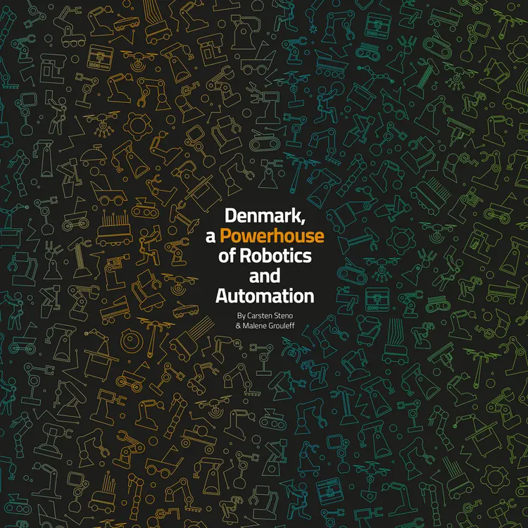 Denmark, a Powerhouse of Robotics and Automation af Carsten Steno