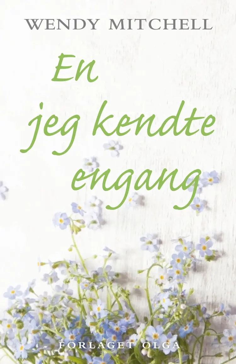 En jeg kendte engang af Wendy Mitchell