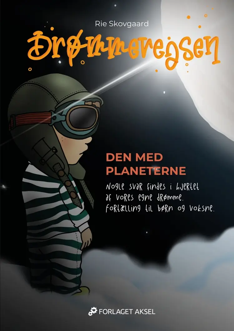 Drømmerejsen - Den med planeterne af Rie Skovgaard