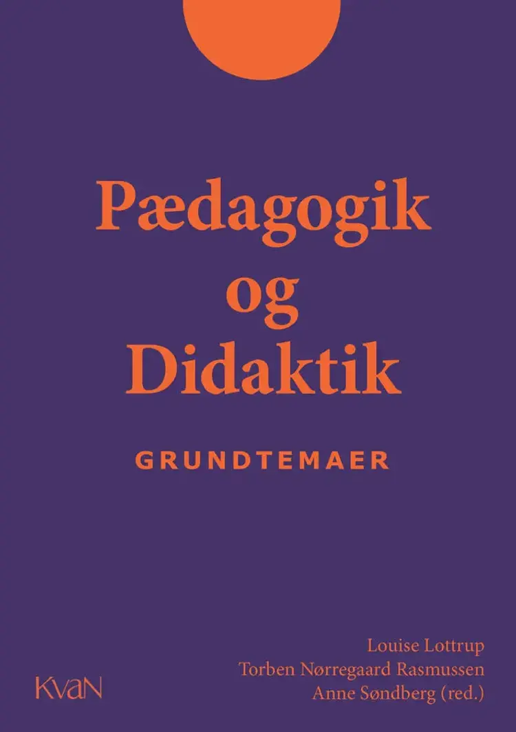 Pædagogik og Didaktik - Grundtemaer af Chung Kim m.fl.