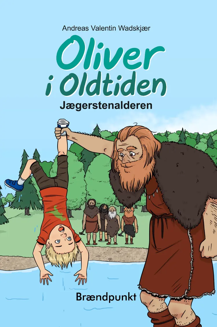 Oliver i Oldtiden af Andreas Valentin Wadskjær