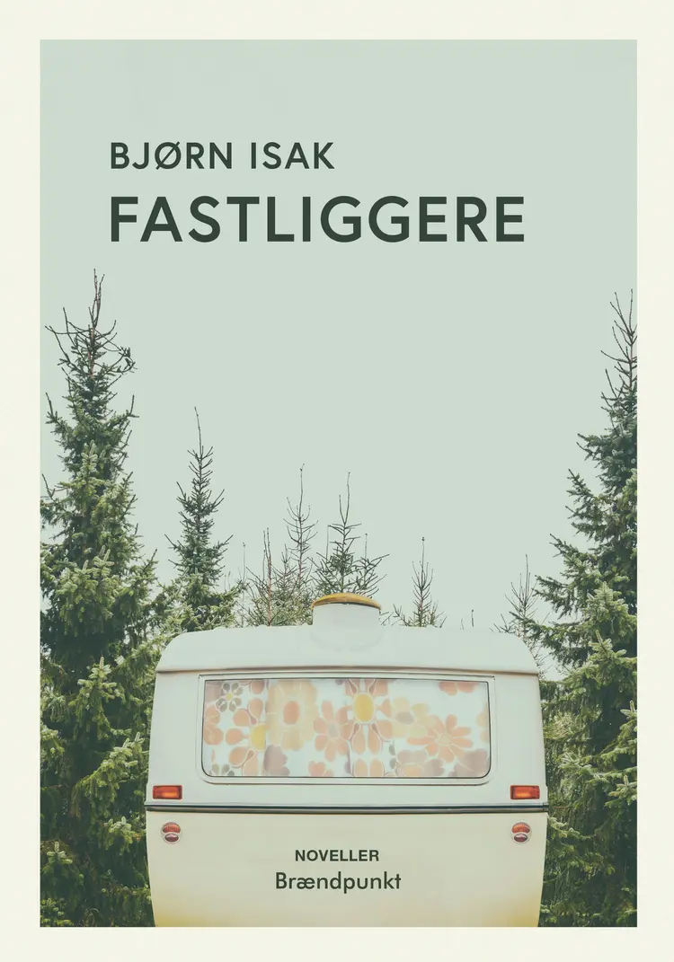 Fastliggere af Bjørn Isak