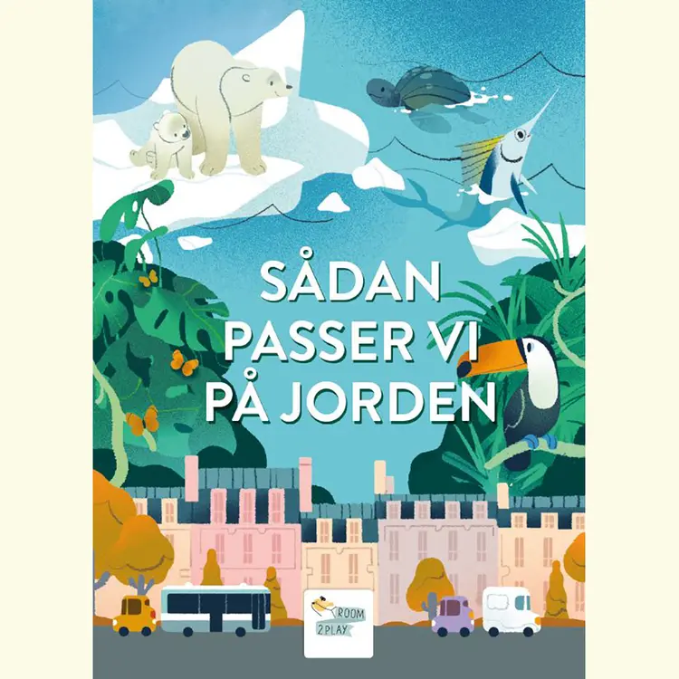 Sådan passer vi på Jorden af Sophie de Mullenheim
