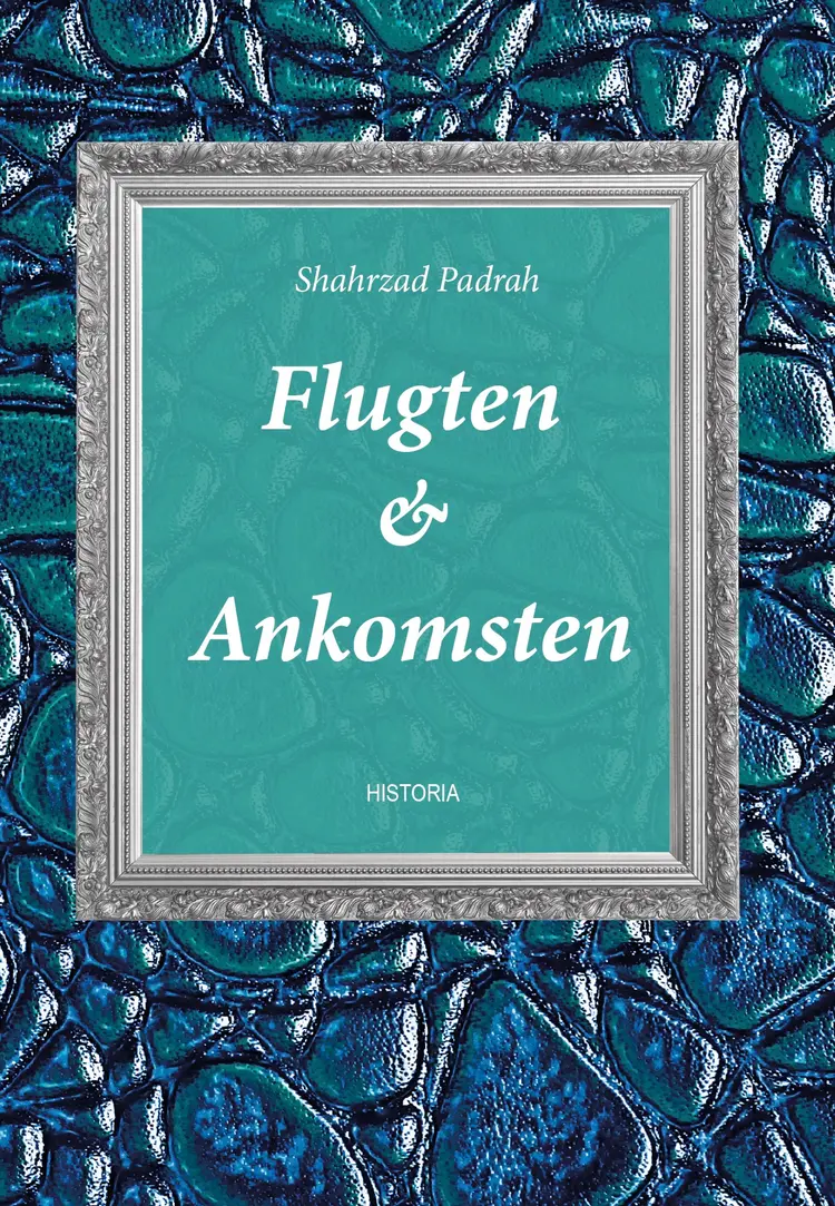 Flugten & Ankomsten af Shahrzad Padrah