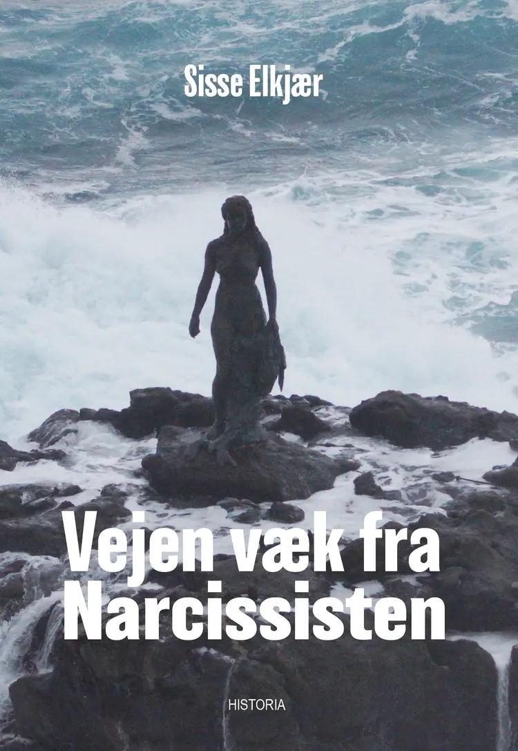 Vejen væk fra narcissisten af Sisse Elkjær