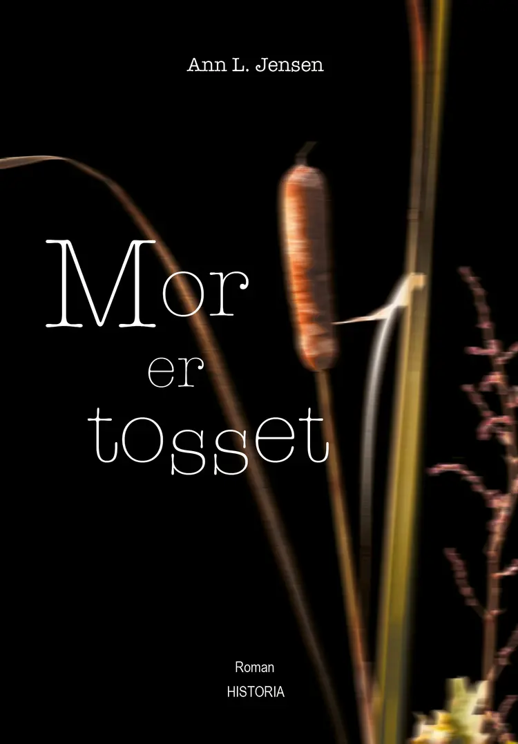 Mor er tosset af Ann L. Jensen