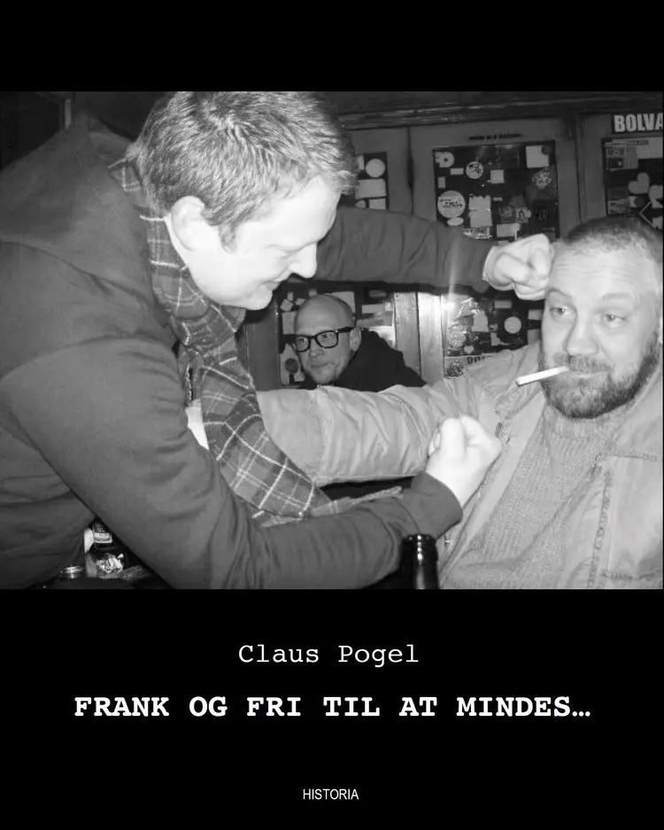 Frank og fri til at mindes... af Claus Pogel