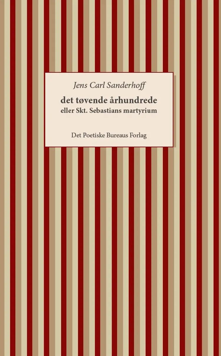 det tøvende århundrede af Jens Carl Sanderhoff