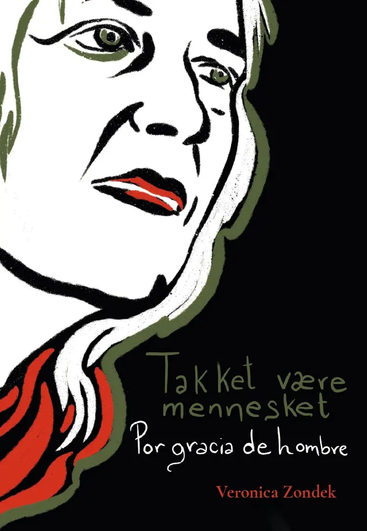 Takket være mennesket af Verónica Zondek