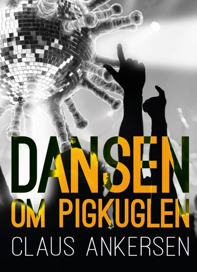 Dansen om pigkuglen af Claus Ankersen