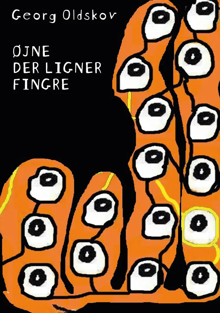 Øjne der ligner fingre af Georg Oldskov