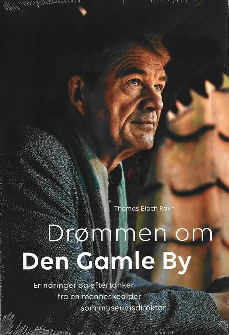 Drømmen om Den Gamle By af Thomas Bloch Ravn