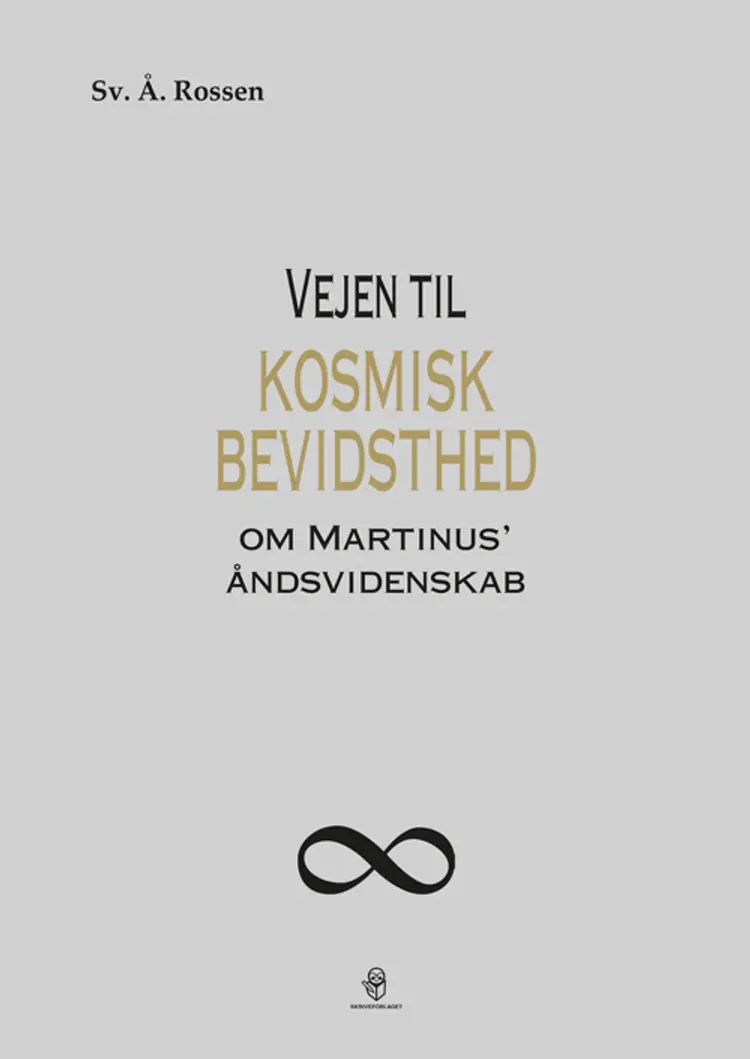 Vejen til kosmisk bevidsthed af Sv. Å. Rossen