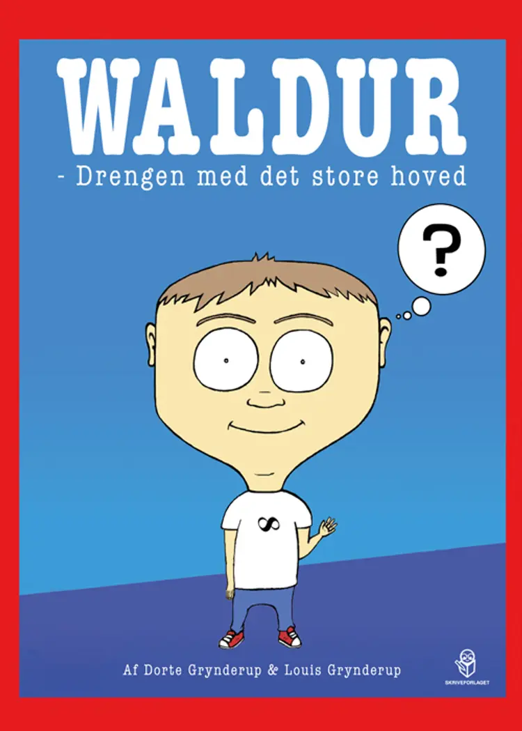 Waldur - drengen med det store hoved af Louis Grynderup