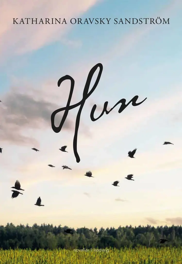 Hun af Katharina Oravsky Sandström