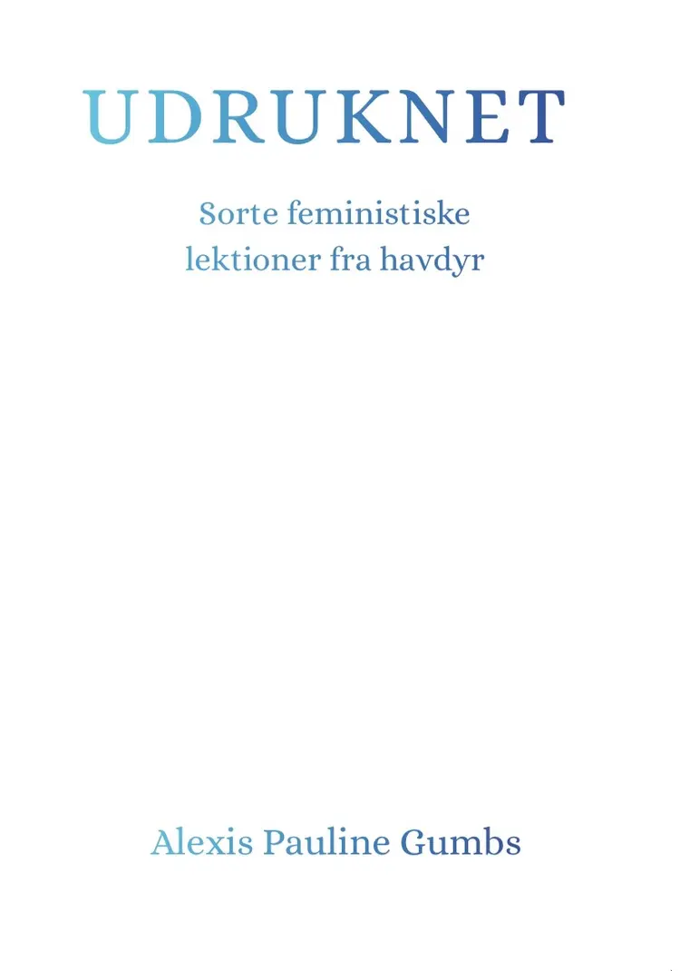 Udruknet af Alexis Pauline Gumbs