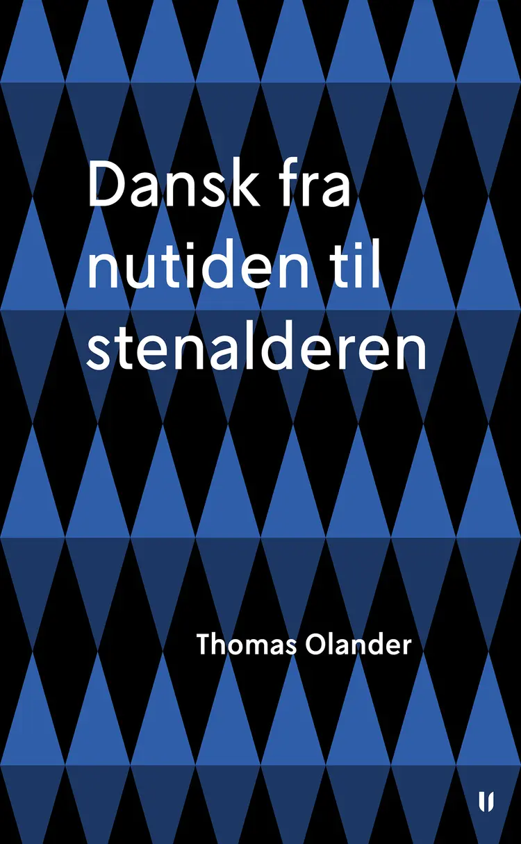 Dansk fra nutiden til stenalderen af Niels Roland