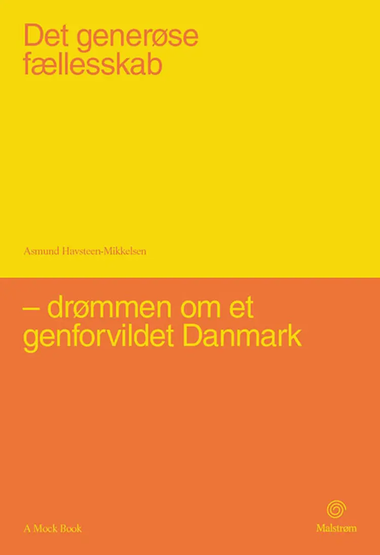 Det generøse fællesskab af Asmund Havsteen-Mikkelsen
