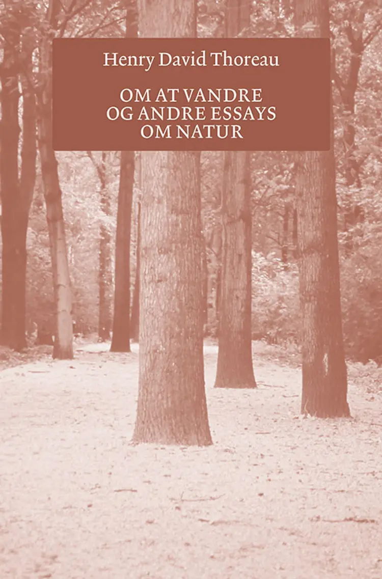 Om at vandre af Henry David Thoreau