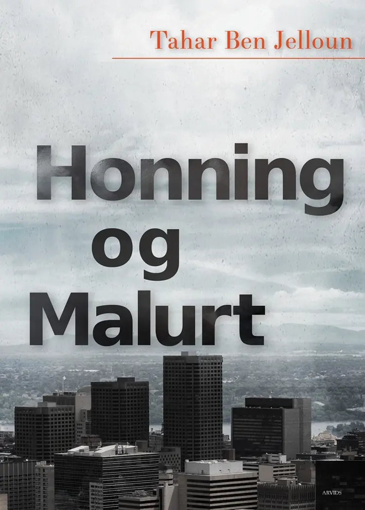 Honning og malurt af Tahar Ben Jelloun
