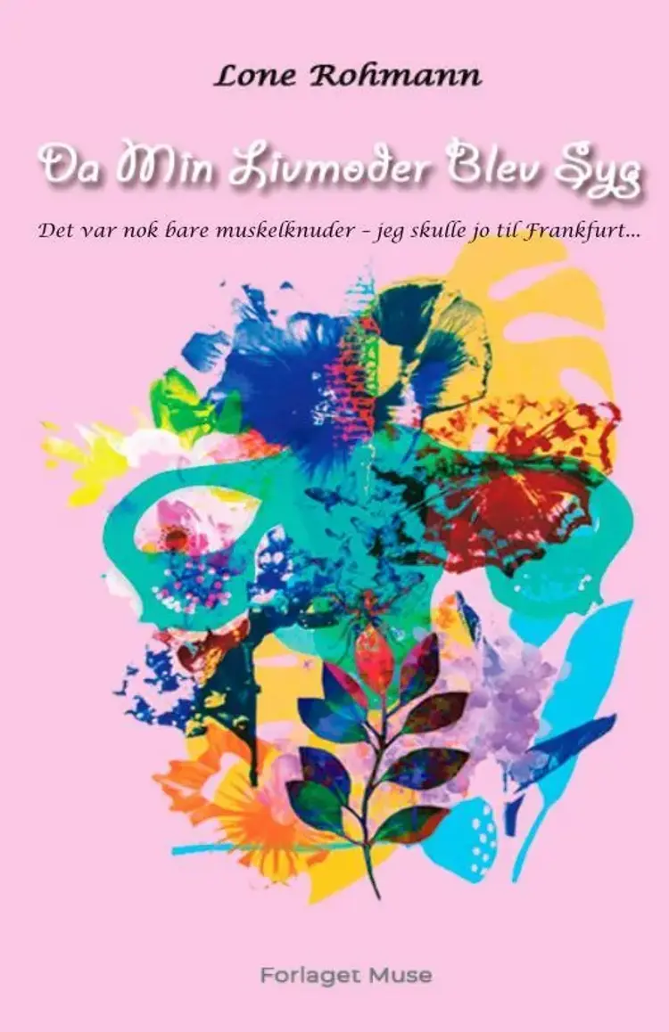 Da Min Livmoder Blev Syg af Lone Rohmann