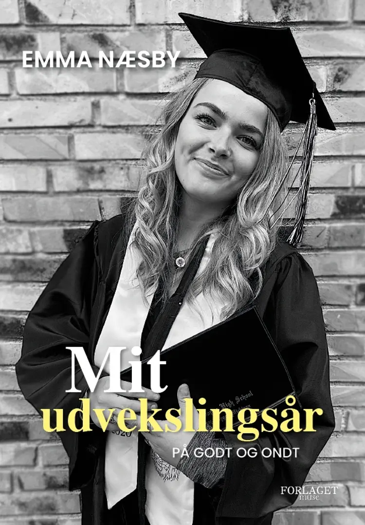 Mit udvekslingsår på godt og ondt af Emma Næsby