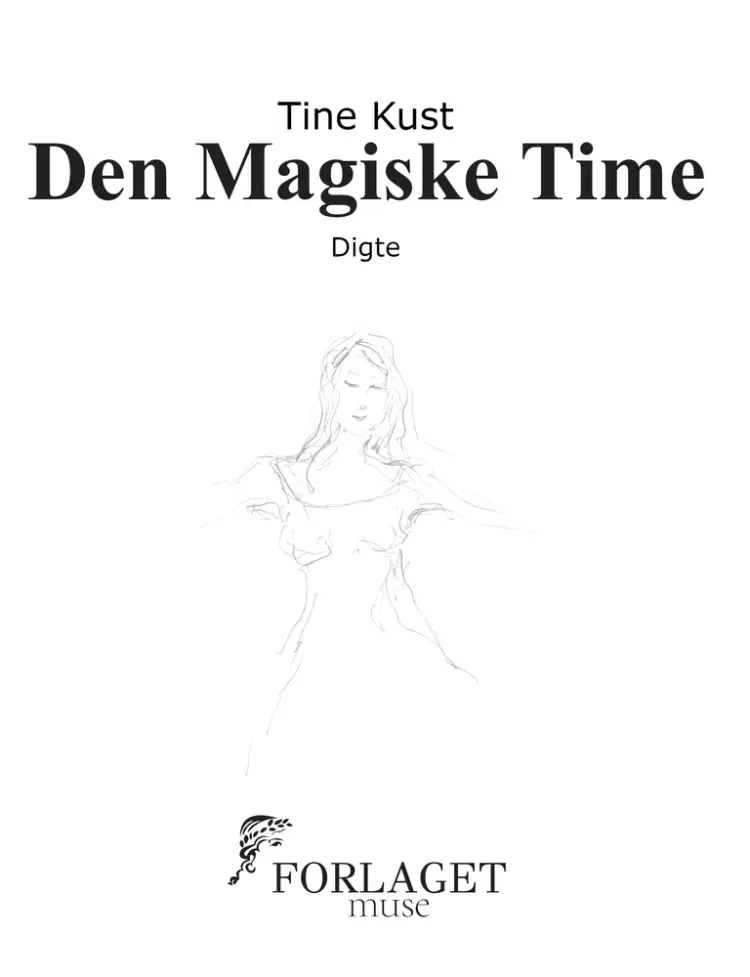 Den Magiske Time af Tine Kust