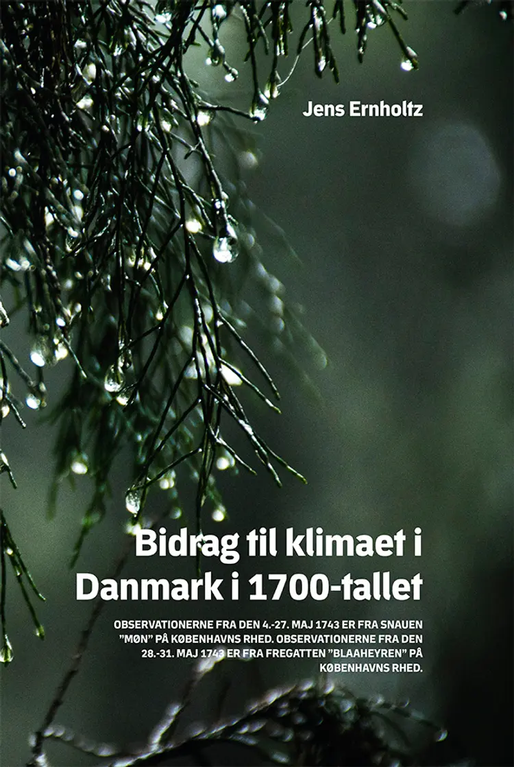 Bidrag til klimaet i Danmark i 1700-tallet af Jens Ernholtz