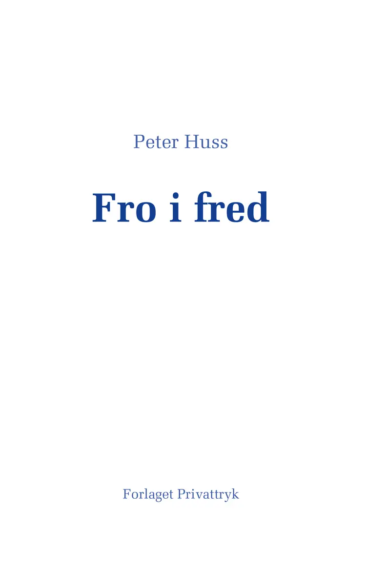 Fro i fred af Peter Huss