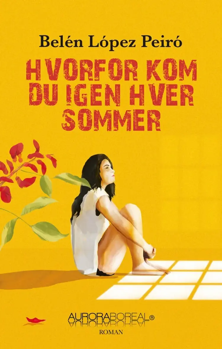 Hvorfor kom du igen hver sommer af Belén López Peiró