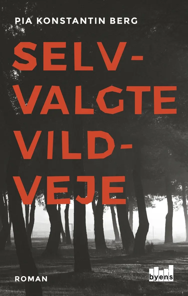 Selvvalgte vildveje af Pia Konstantin Berg