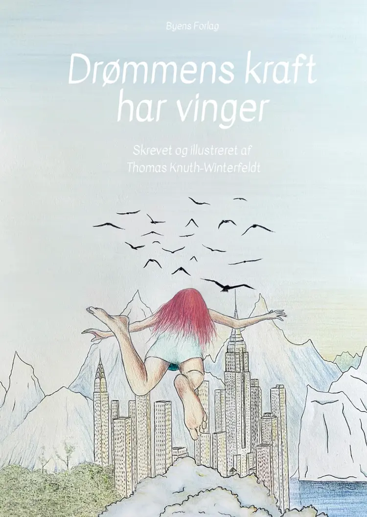 Drømmens kraft har vinger af Thomas Knuth-Winterfeldt