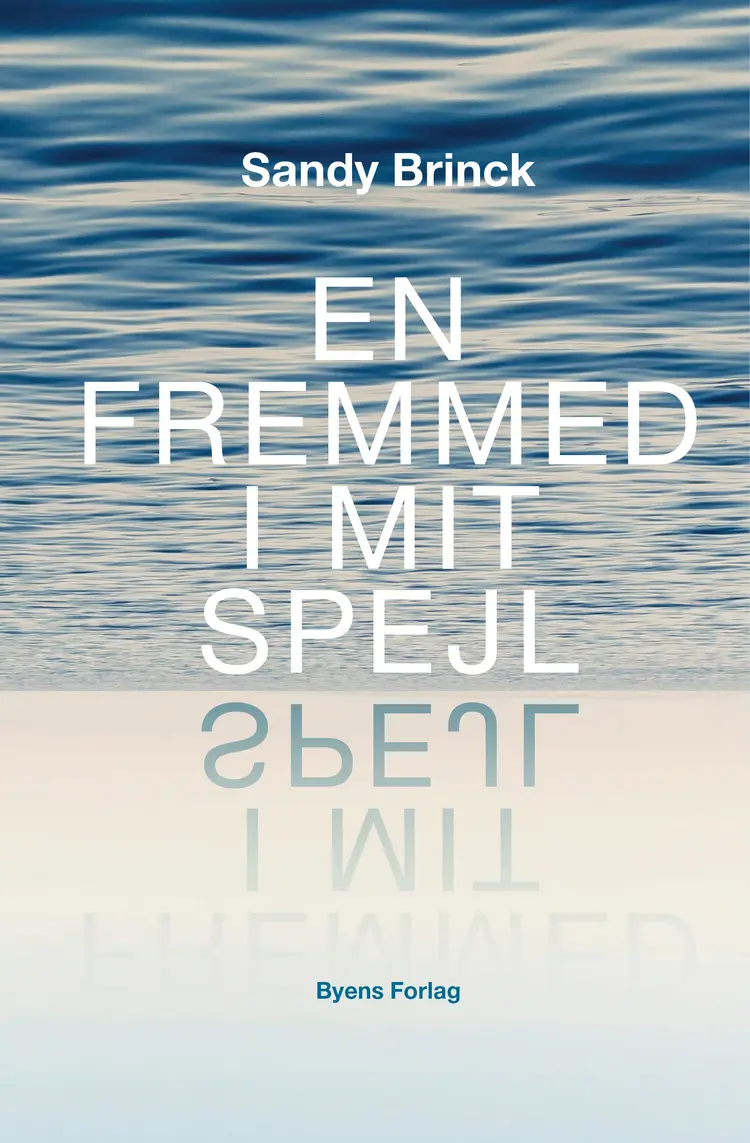 En fremmed i mit spejl af Sandy Brinck