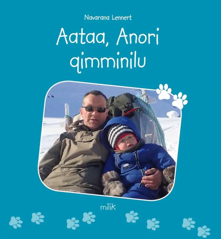 Aataa, Anori qimminilu af Navarana Lennert