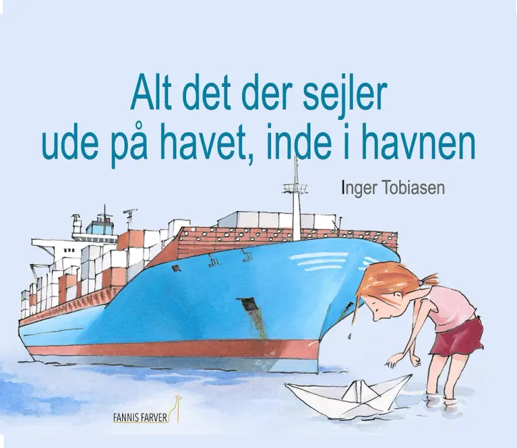 Alt det der sejler ude på havet, inde i havnen af Inger Tobiasen